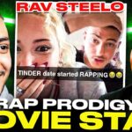 TINDER DATE RAPPER | Rav Steelo: RAP PRODIGY to MOVIE STAR